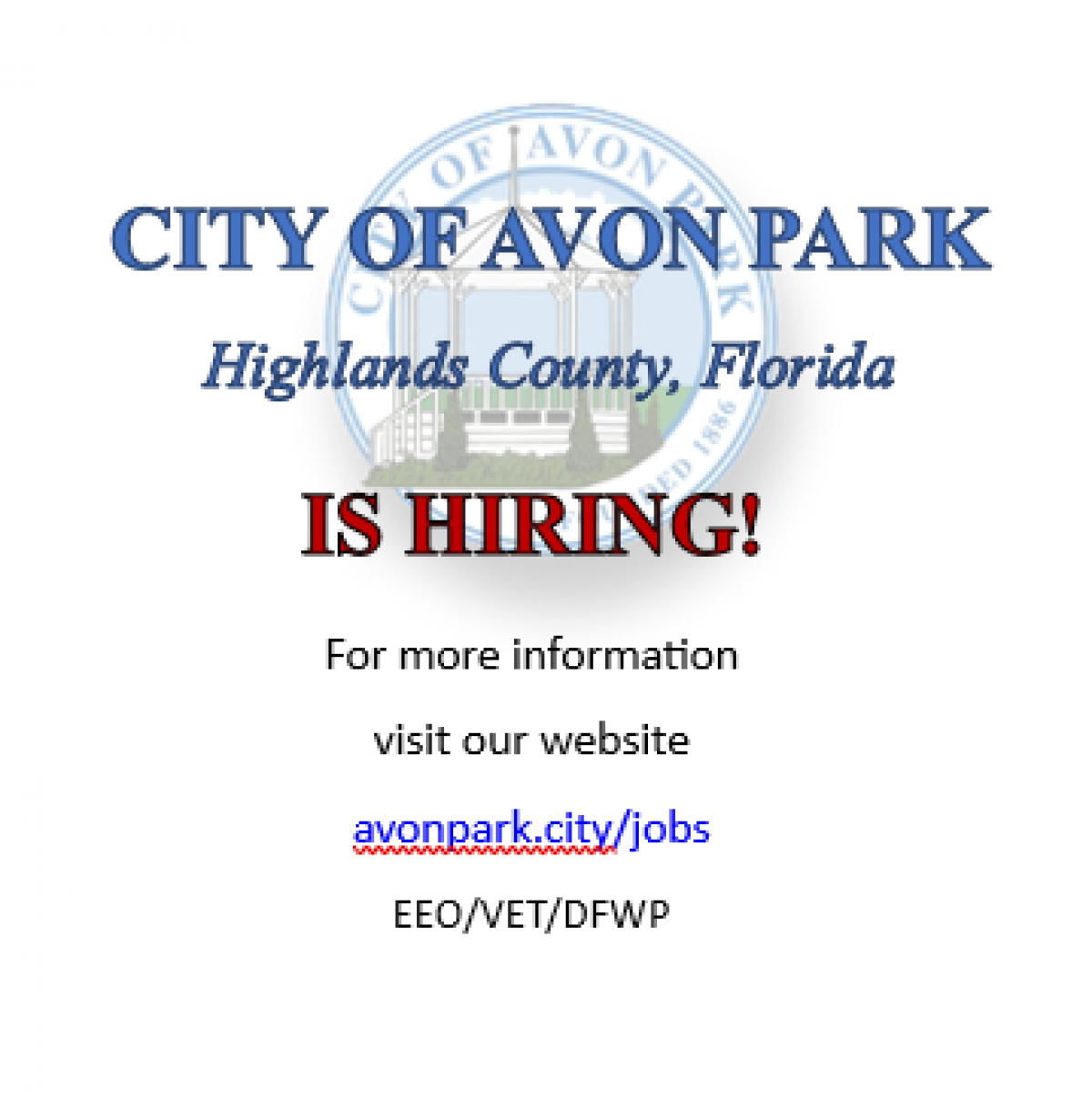 Image of with wording that the City of Avon Park is hiring.
