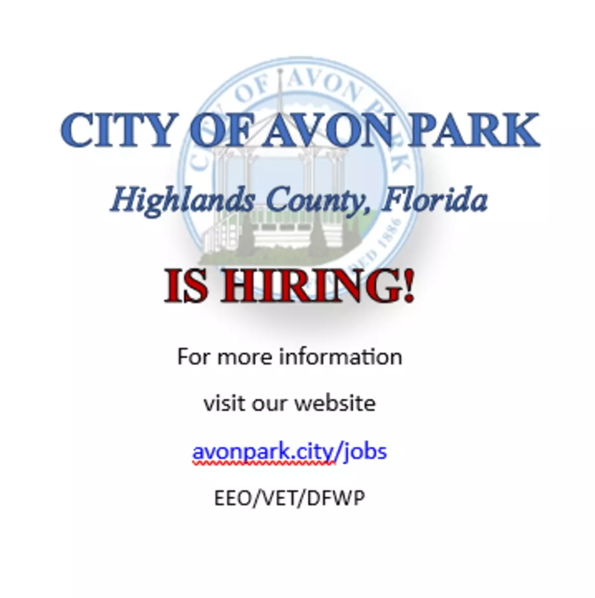 Image of with wording that the City of Avon Park is hiring.